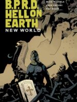 B.p.r.d.: Hell On Earth Volume 1#new World