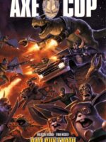 Axe Cop Vol. 2 : Bad Guy Earth