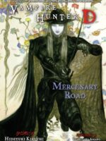 Vampire Hunter D Volume 19: Mercenary Road