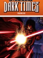 Star Wars: Dark Times Volume 6 - Fire Carrier