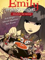 Emily and the Strangers Volume 2: Breaking the Record