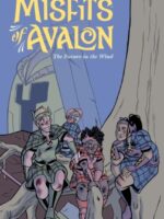 Misfits of Avalon Volume 3 : The Future in the Wind