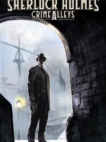 Sherlock Holmes: Crime Alleys