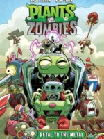 Plants vs. Zombies Volume 5: Petal to the Metal
