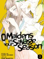 O Maidens In Your Savage Season 3
