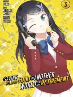 Saving 80,000 Gold in Another World for My Retirement 3 (Manga)