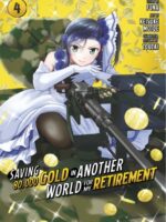 Saving 80,000 Gold in Another World for My Retirement 4 (Manga)