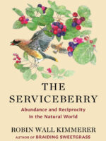 The Serviceberry: Abundance and Reciprocity in the Natural World