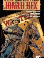 Weird Western Tales: Jonah Hex Omnibus