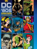 DC Through the 80s: The Experiments