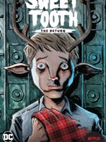 Sweet Tooth: The Return??