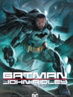 Batman by John Ridley The Deluxe Edition