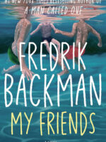 My Friends: A Novel