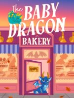 The Baby Dragon Bakery : Book 2