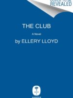 The Club : A Novel