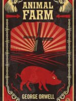 Animal Farm : The dystopian classic reimagined with cover art by Shepard Fairey
