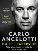 Quiet Leadership : Winning Hearts, Minds and Matches