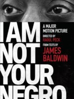 I Am Not Your Negro : A Companion Edition to the Documentary Film Directed by Raoul Peck