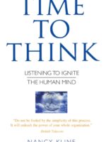 Time to Think : Listening to Ignite the Human Mind