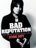 Bad Reputation : The Unauthorized Biography of Joan Jett
