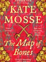 The Map of Bones : The Instant Sunday Times Bestseller