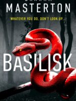 Basilisk : From the master of horror comes a standalone thriller that will keep you up at night in 2025