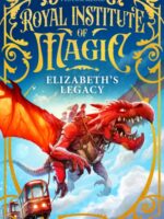 Elizabeth's Legacy : A Children?s Fantasy Adventure That Will Keep You Turning Pages