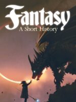 Fantasy : A Short History