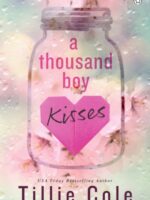 A Thousand Boy Kisses : The unforgettable love story and TikTok sensation