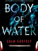 Body of Water : A Novel