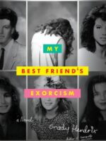 My Best Friend's Exorcism : A Novel