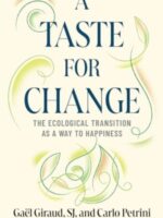 A Taste for Change : The Ecological Transition as a Way to Happiness