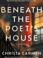 Beneath the Poet's House : A Thriller