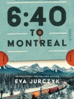 6:40 to Montreal : A Novel