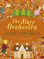 The Story Orchestra: Hansel and Gretel : Press the note to hear Humperdinck's music