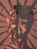 The Essential Kafka : The Castle; The Trial; Metamorphosis and Other Stories