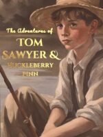 Tom Sawyer & Huckleberry Finn
