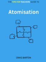 The Tips for Teachers guide to Atomisation Paperback